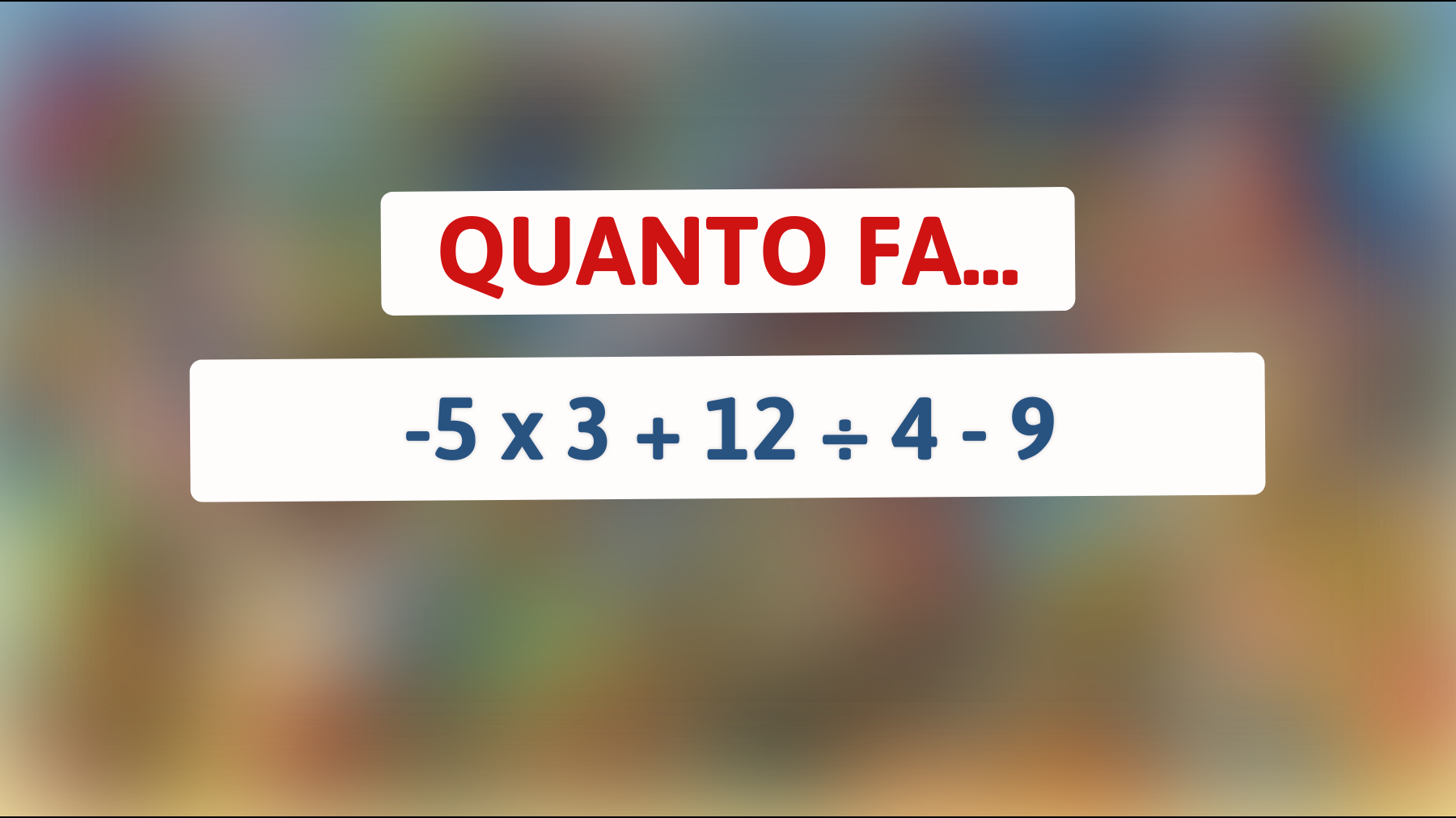 \"Solo i veri geni riescono a risolvere questo indovinello di matematica in 10 secondi!\""