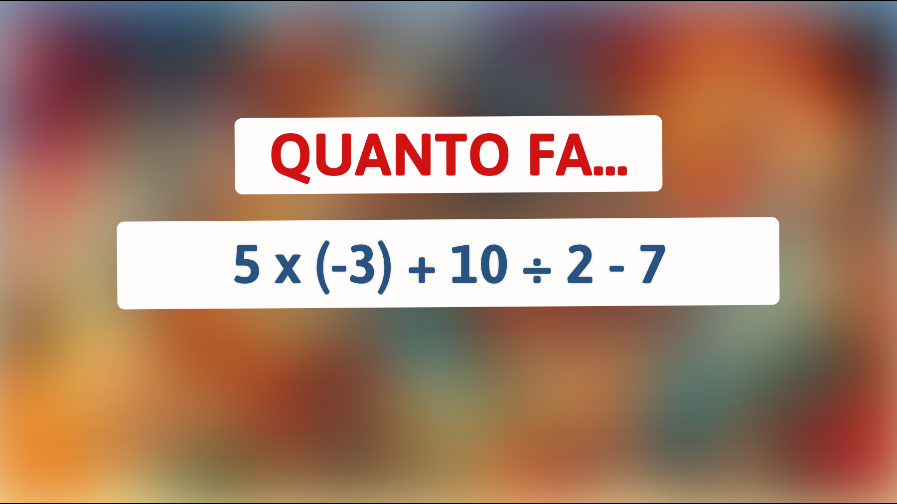 Scopri il risultato che solo il 1% delle persone intelligentissime riesce a risolvere! Acetta la sfida e dimostra la tua genialità!"