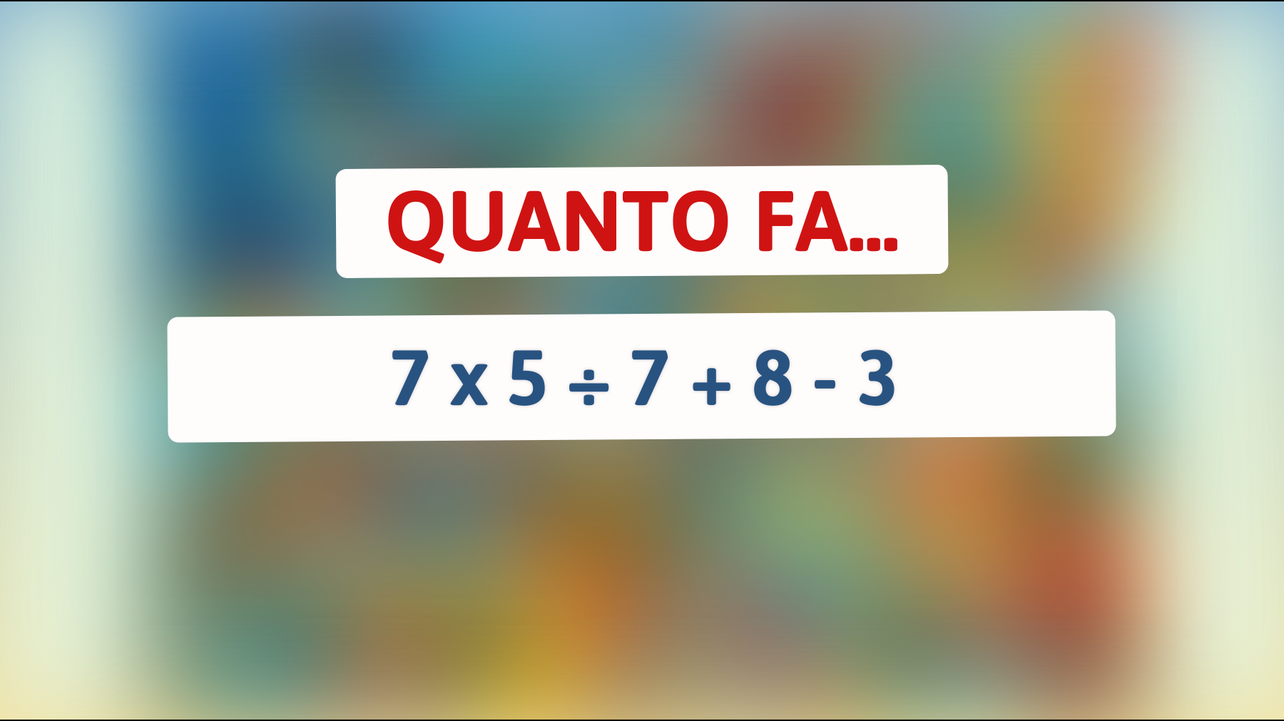 Sei davvero un genio? Risolvi questo indovinello matematico e scopri se lo sei davvero!"