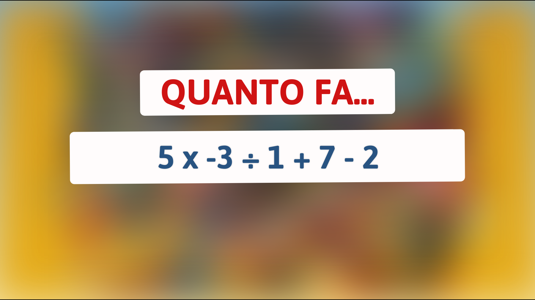 Solo il 1% delle persone riesce a risolvere questo semplice calcolo mentale! Sei tra loro? Scoprilo ora!"